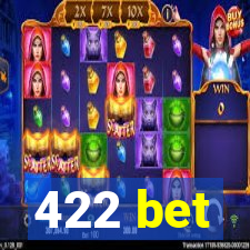 422 bet